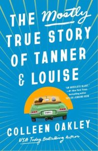 The Mostly True Story of Tanner and Louise