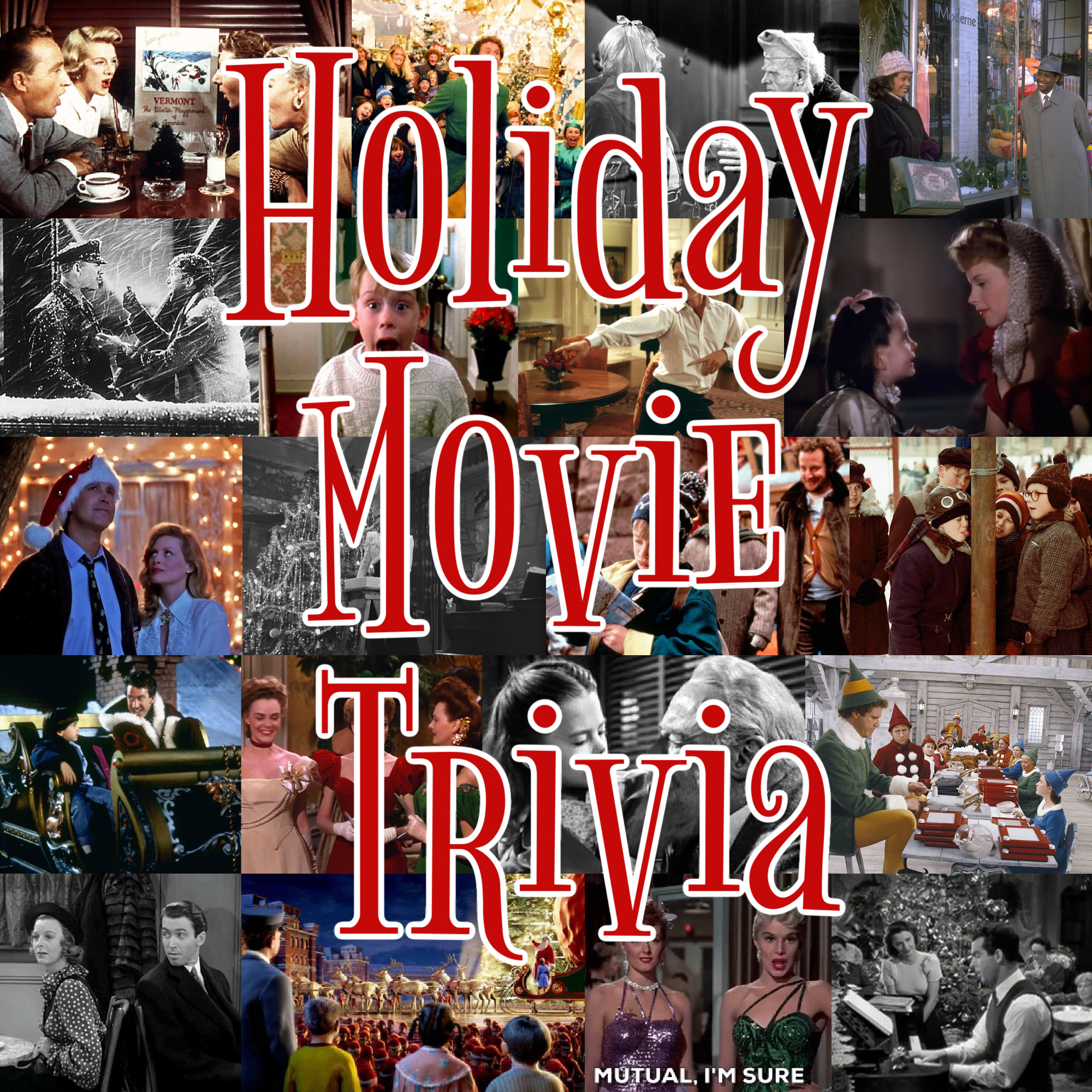 Holiday Movie Trivia text with collage from Christmas movies