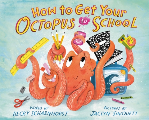 How to get an octopus to School book cover