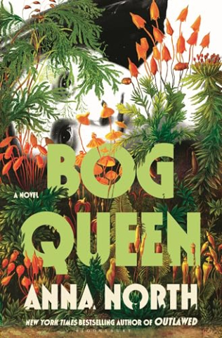Cover depicts close-up, black and white image of a woman lying horizontally overtaken by greenery and moss with the title Bog Queen in large green text taking up the bottom half of the image