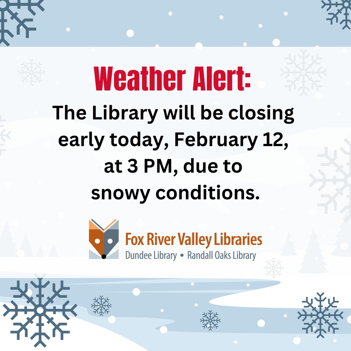 Library closed due to weather at 3 PM