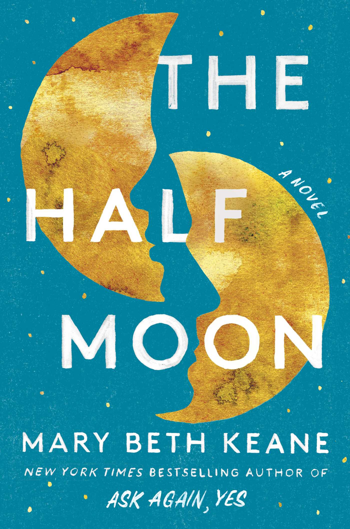 The Half Moon by Mary Beth Keane depicting two broken halves of a moon on a blue background