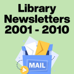 Library Newsletter from 1994 to 2000 with newsletters in a mailbag