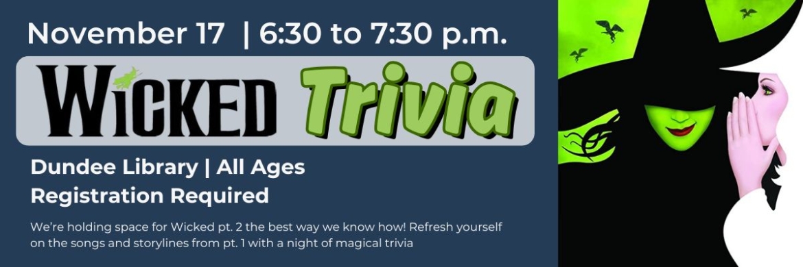 Wicked Trivia on November 17 at the Library. 