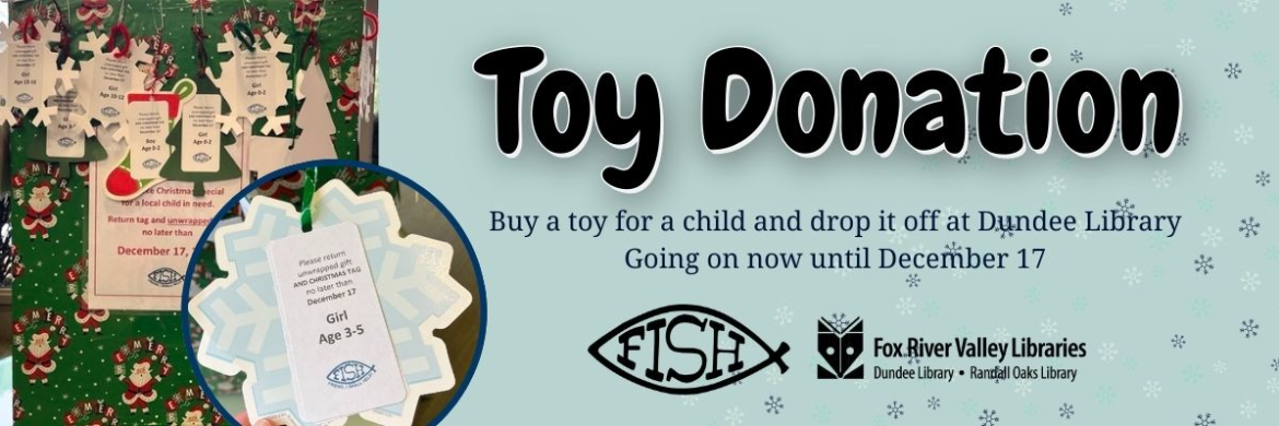 Toy donation going on until December 17 at the Library. 