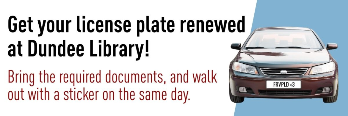 Get your license plate renwewed at Dundee Library infographic with white background and brown car.