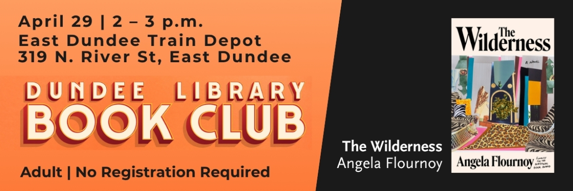 Dundee Library Book Club on April 29 from 2-3pm.