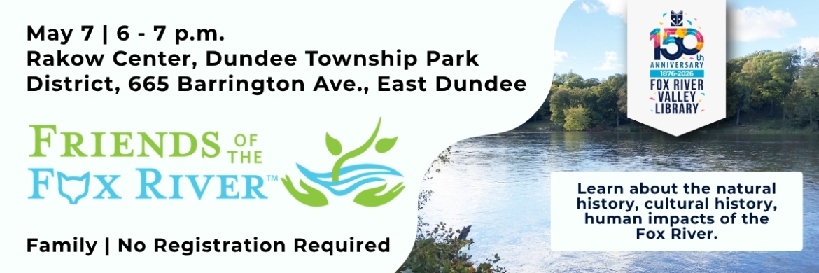 Friends of the Fox River presentation on May 7.