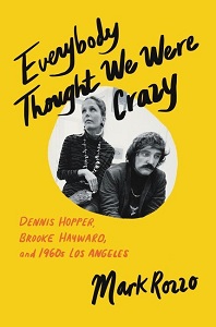 Book cover of Everybody Thought We Were Crazy by Mark Rozzo