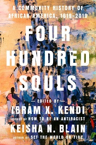 Cover art for Four Hundred Souls, edited by Ibram X. Kendi and Keisha N. Blain
