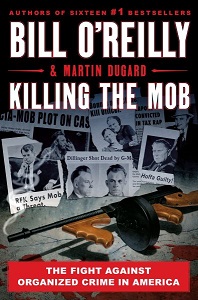 Cover art for Killing the Mob by Bill O'Reilly and Martin Dugard