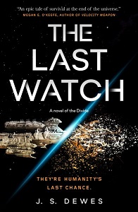 Cover art for The Last Watch by J.S. Dewes