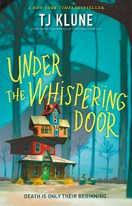 Cover art for Under the Whispering Door by T.J. Klune